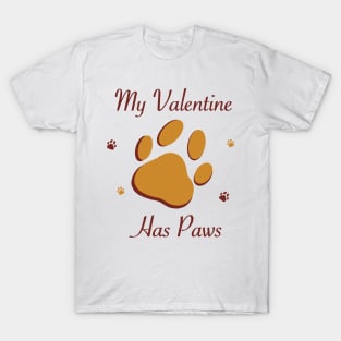 My Valentine Has Paws T-Shirt